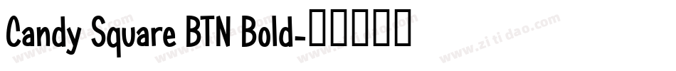 Candy Square BTN Bold字体转换
